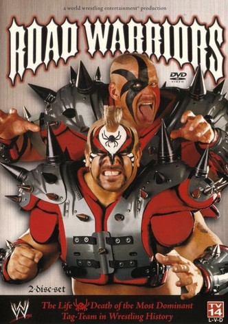 WWE: Road Warriors - The Life & Death of the Most Dominant Tag-Team in Wrestling History