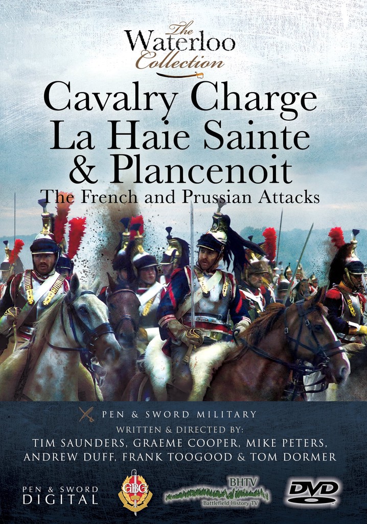 Cavalry Charge: La Haie Sainte & Plancenoit - The French and Prussian Attacks