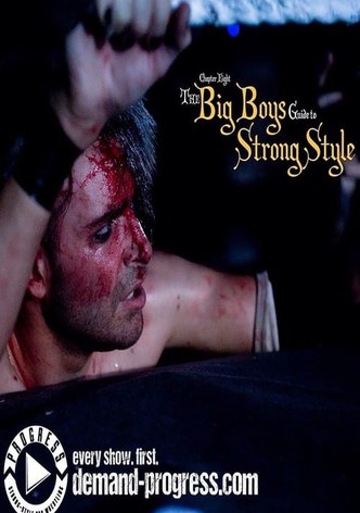 PROGRESS Chapter 8: The Big Boy's Guide To Strong Style