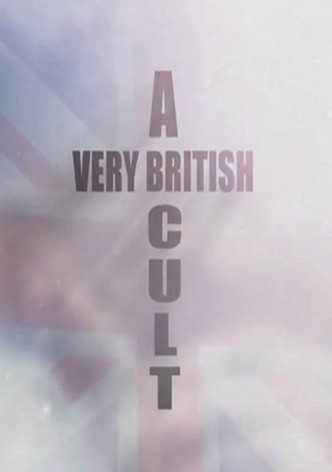 A Very British Cult