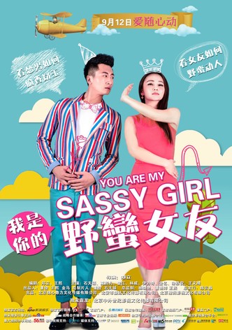You Are My Sassy Girl