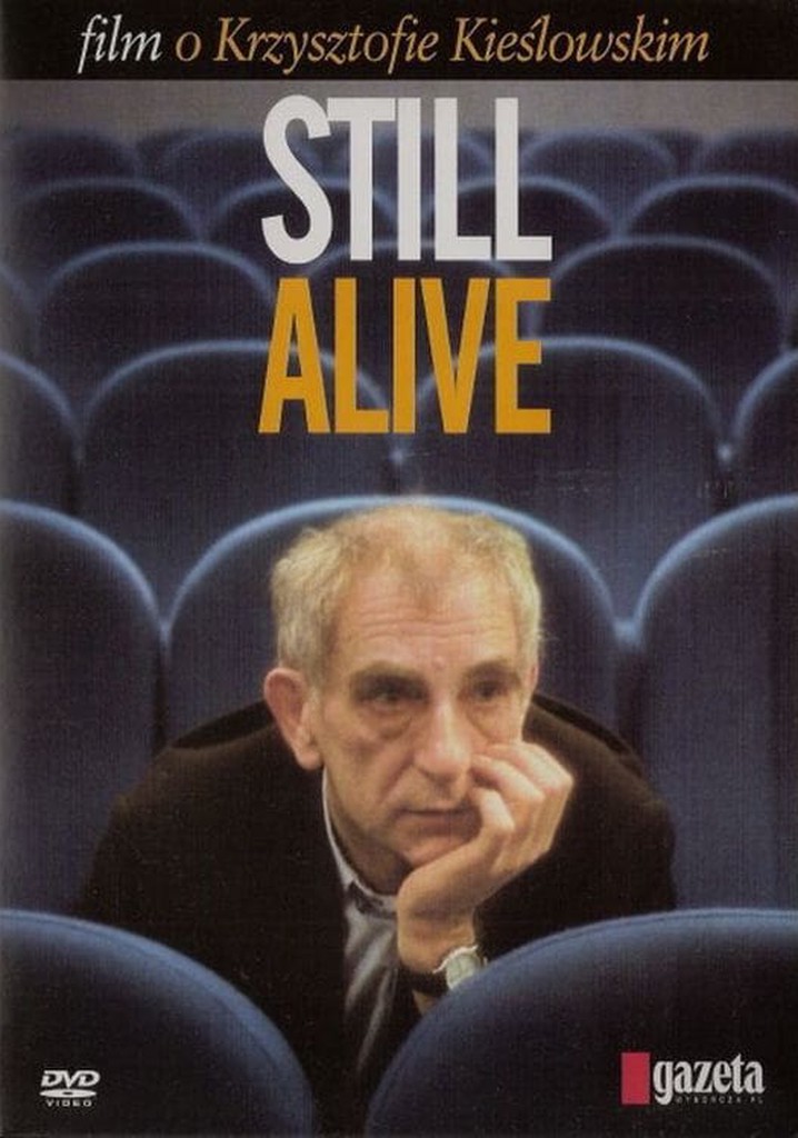 Still Alive: A Film About Krzysztof Kieslowski