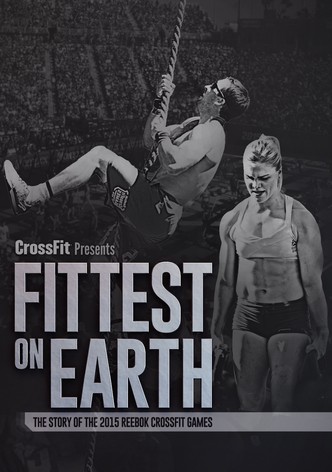 Fittest on Earth: The Story of the 2015 Reebok CrossFit Games