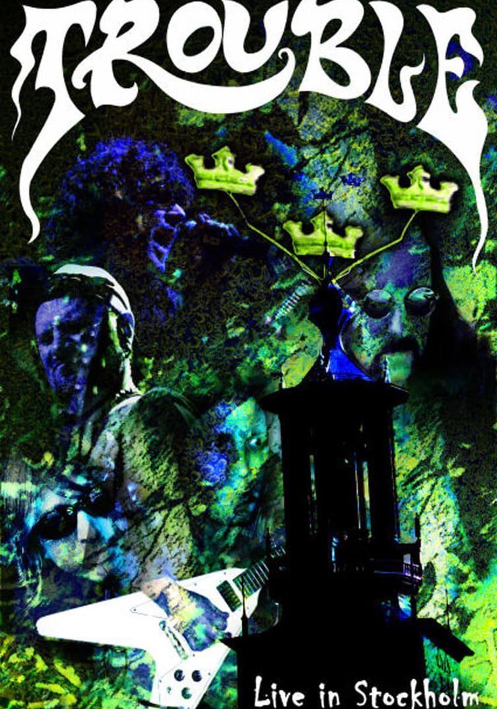 Trouble: Live in Stockholm