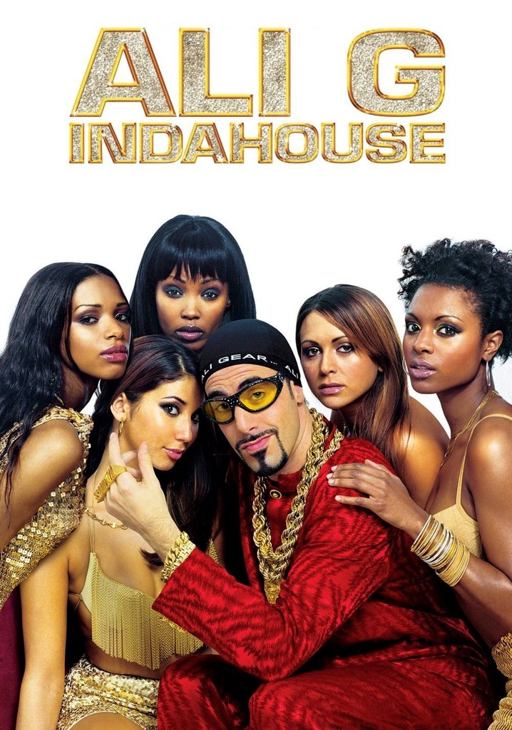 Ali G Indahouse Movie Watch Streaming Online 