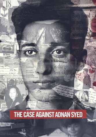 The Case Against Adnan Syed