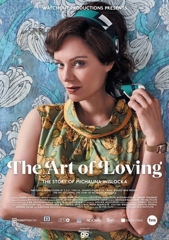 The Art of Loving: Story of Michalina Wislocka