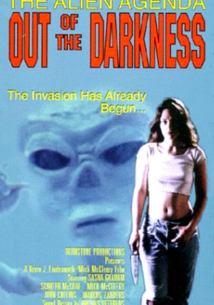The Alien Agenda: Out of the Darkness
