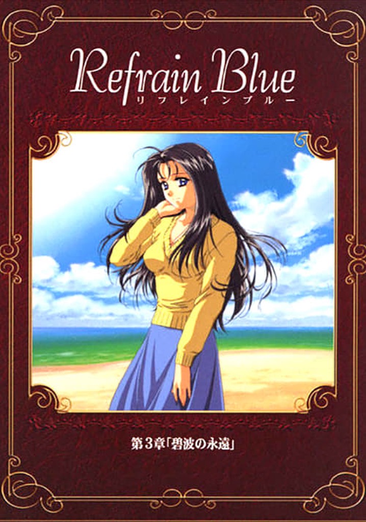 Refrain Blue: Chapter 3 - Eternal Blue Waves
