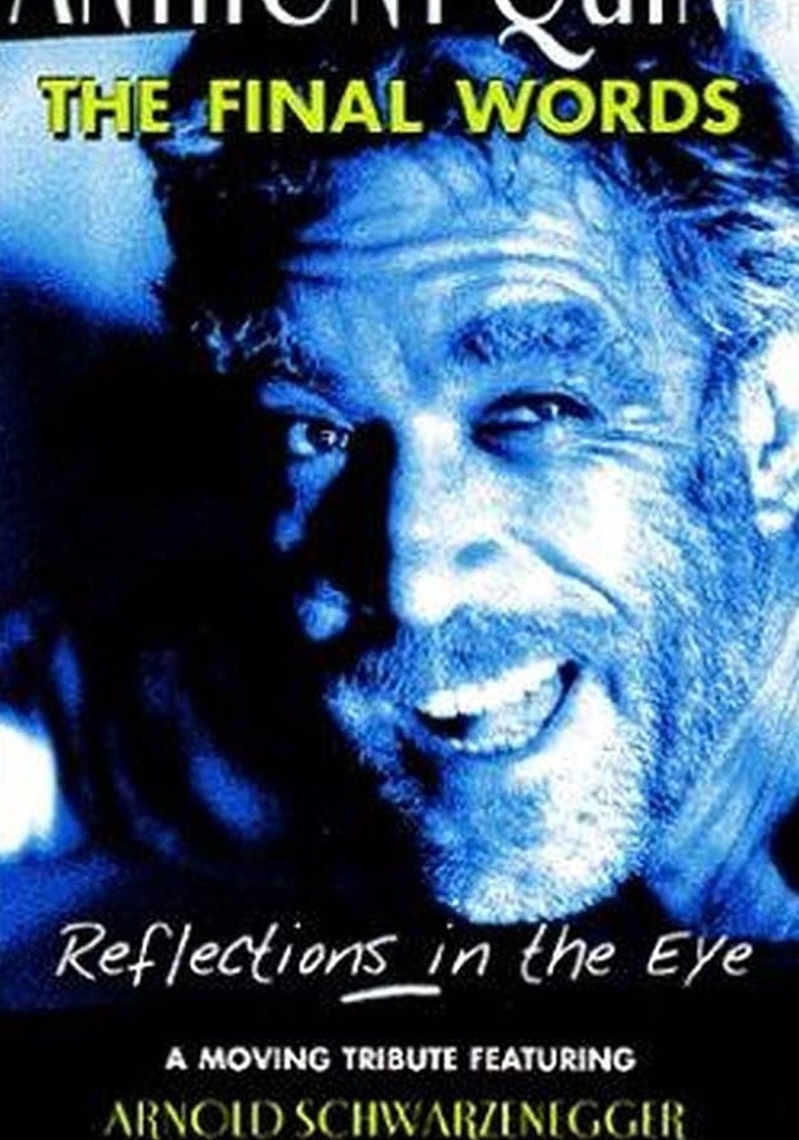 Anthony Quinn: The Final Words