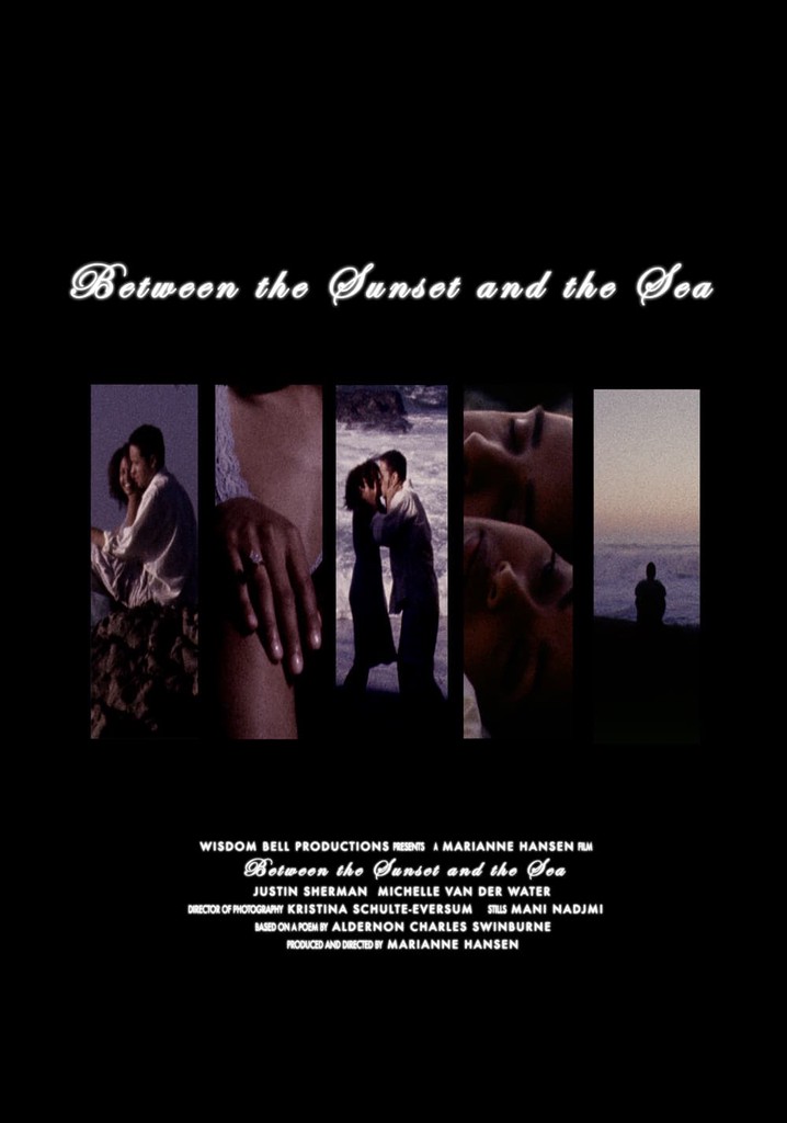 Between the Sunset and the Sea