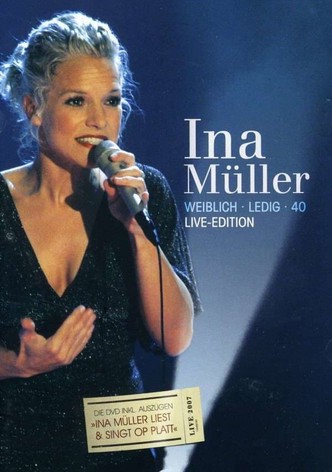 Ina Müller  - Weiblich Ledig 40 Live-Edition