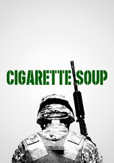 Cigarette Soup