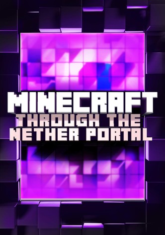 Minecraft: Through the Nether Portal