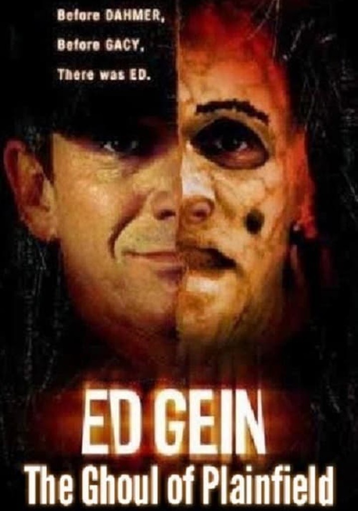 Ed Gein: The Ghoul of Plainfield