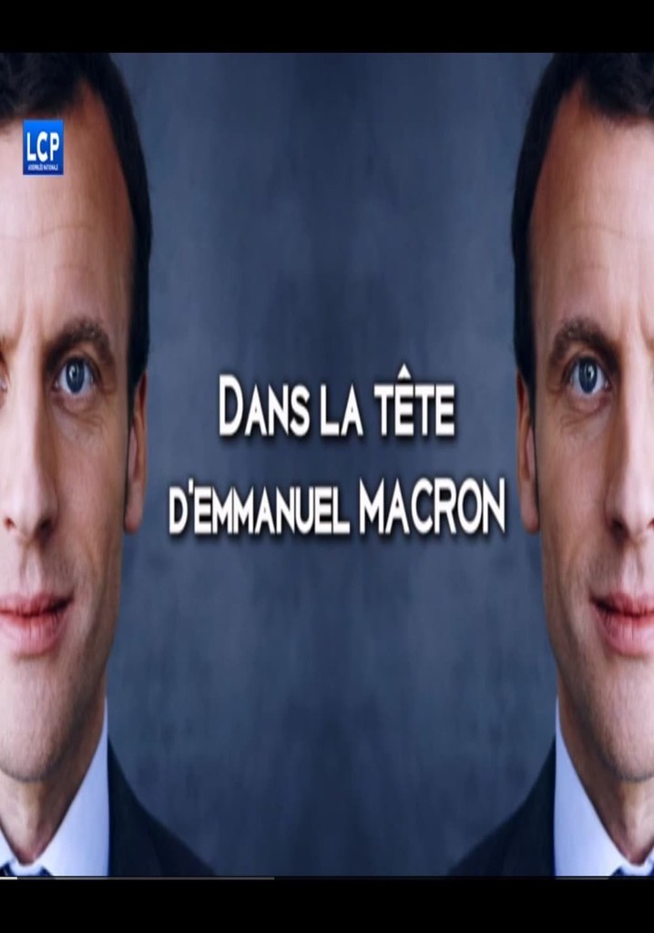 Dans la tête d'Emmanuel Macron