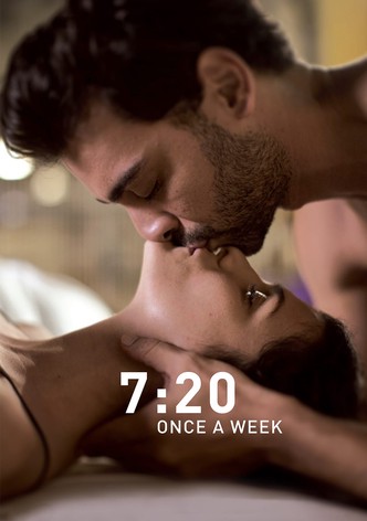 7:20 - Once a Week