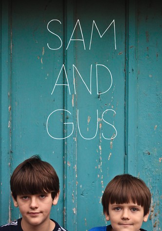Sam and Gus