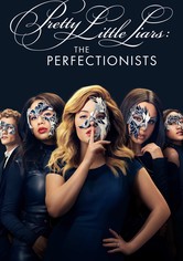 Pretty Little Liars: The Perfectionists