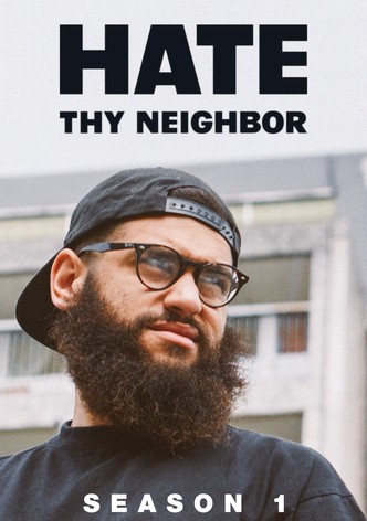 Hate Thy Neighbor Season 1