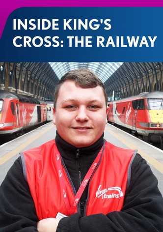 Inside King's Cross: The Railway