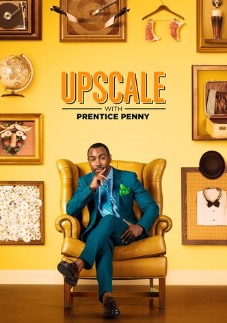 Upscale with Prentice Penny