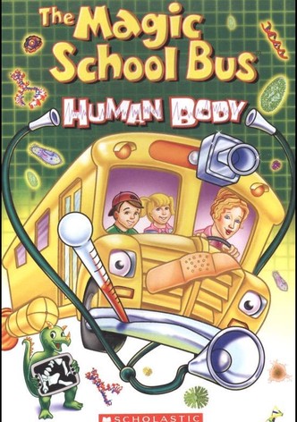 The Magic School Bus: Human Body