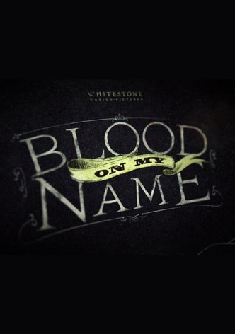 Blood On My Name
