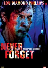 Never Forget - Mörderische Gedanken