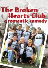 The Broken Hearts Club: A Romantic Comedy