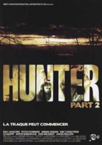 Hunter : Seconde partie