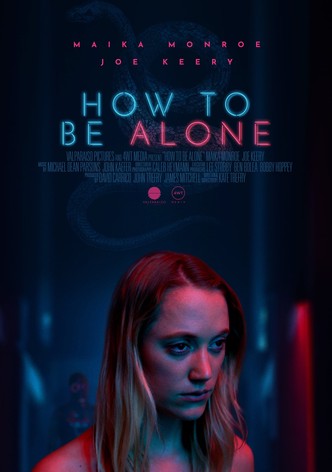 How to Be Alone