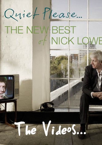 Nick Lowe: Quiet Please... The Videos