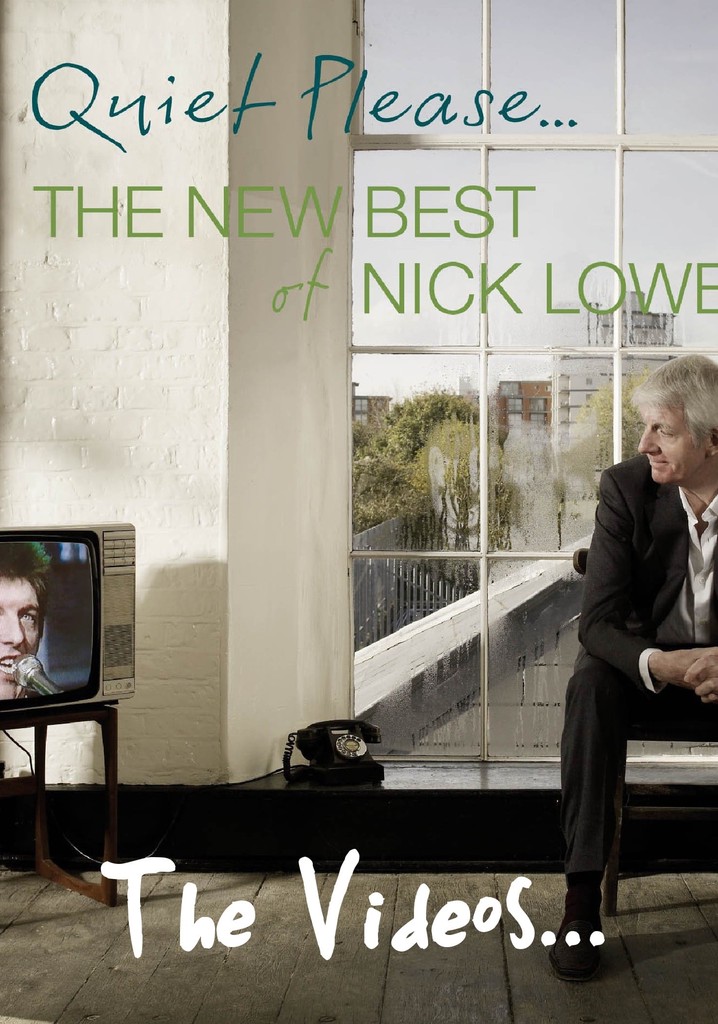 Nick Lowe: Quiet Please... The Videos