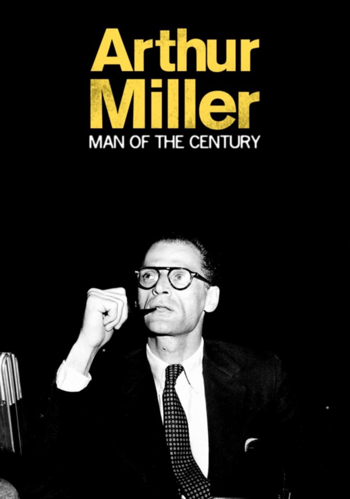 Arthur Miller: A Man of His Century