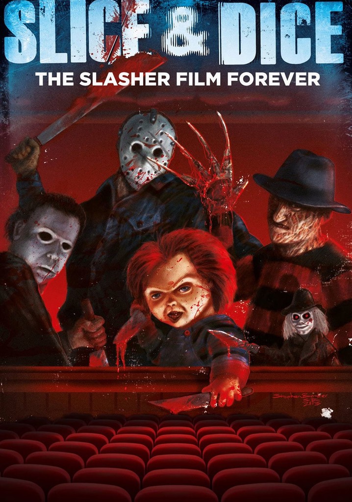Slice and Dice: The Slasher Film Forever