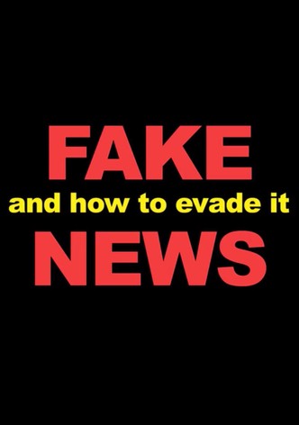 Fake News And How To Evade It