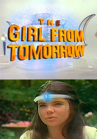 The Girl From Tomorrow