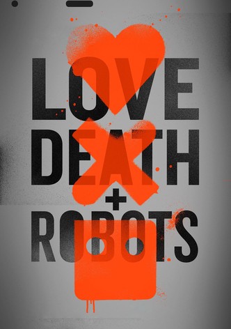 Love, Death & Robots