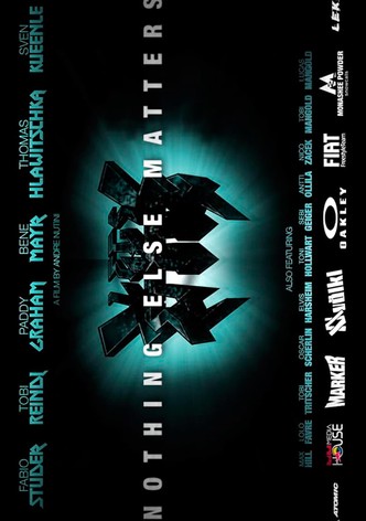 Nothing Else Matters