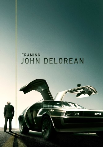 Framing John DeLorean