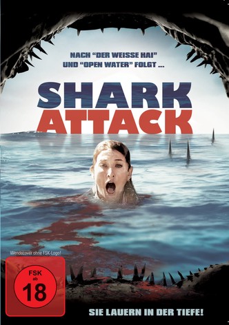 Shark Attack - Sie lauern in der Tiefe!