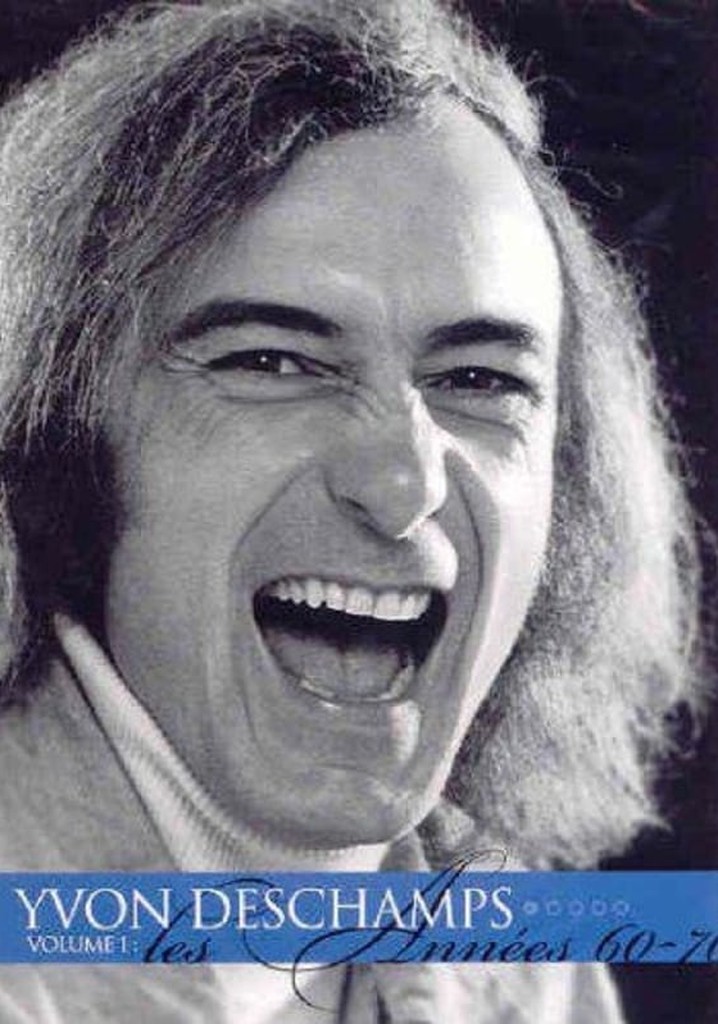 Yvon Deschamps Volume 1 - Les années 60-70