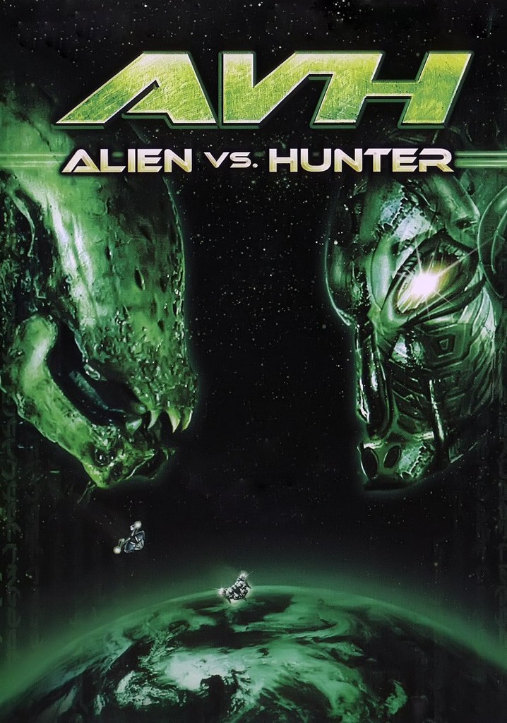 AVH: Alien Hunter movie: watch streaming online