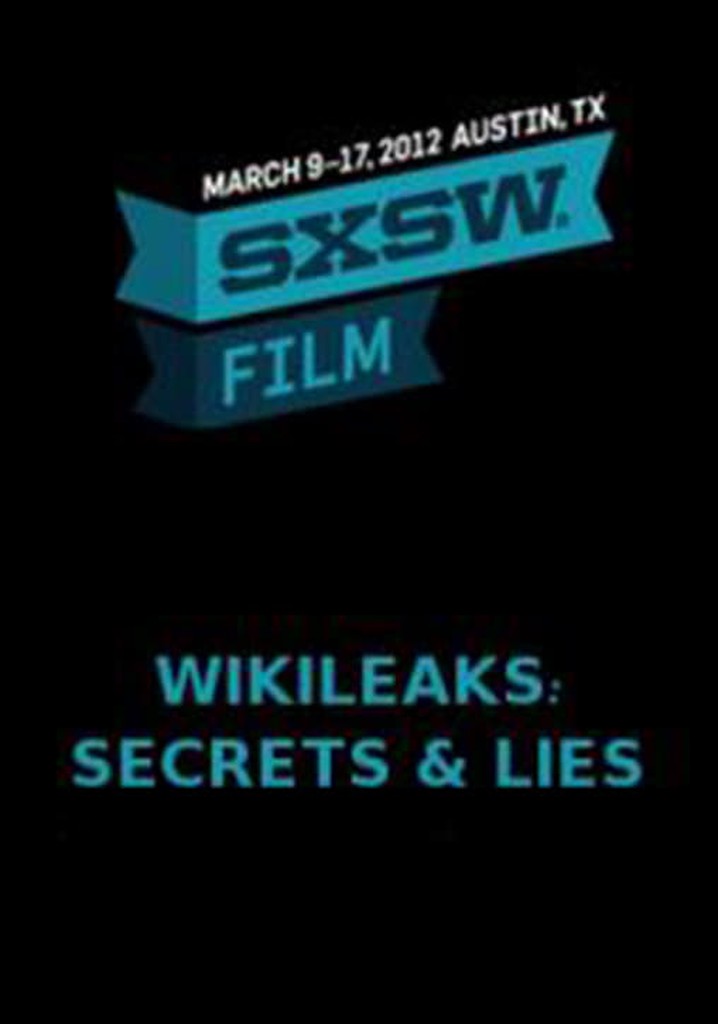 Wikileaks: Secrets and Lies
