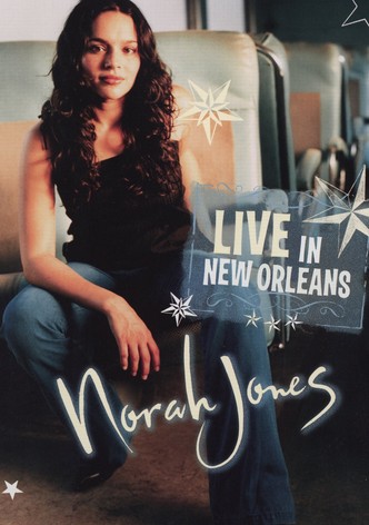 Norah Jones - Live in New Orleans