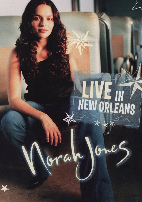 Norah Jones: Live in New Orleans