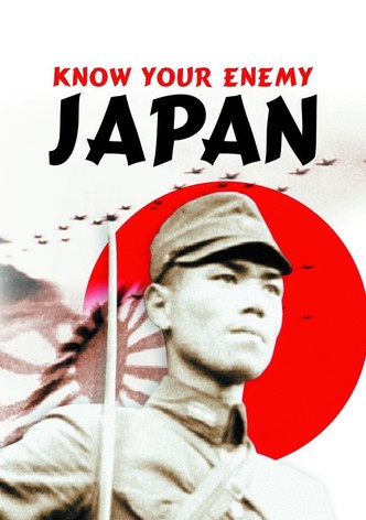 Know Your Enemy: Japan