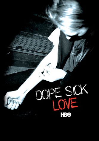 Dope Sick Love