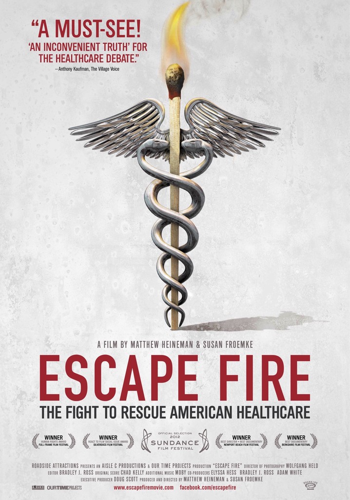 Escape Fire: The Fight to Rescue American Healthcare
